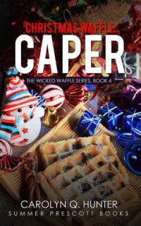 cover of the book Christmas Waffle Caper