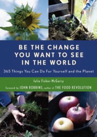 cover of the book Be the Change You Want to See in the World