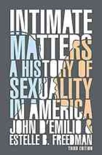 cover of the book Intimate Matters: A History of Sexuality in America