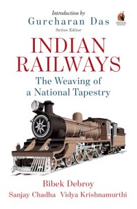 cover of the book Indian Railways. The Weaving of a National Tapestry