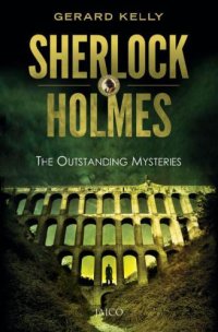 cover of the book Sherlock Holmes: The Outstanding Mysteries