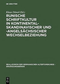 cover of the book Runische Schriftkultur in kontinental-skandinavischer und -angelsächsischer Wechselbeziehung