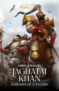 cover of the book JAGHATAI KHAN WARHAWK OF CHOGORIS