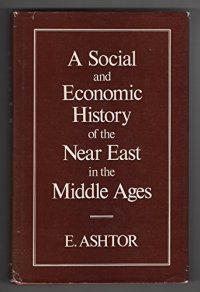 cover of the book A social and economic history of the Near East in the Middle Ages