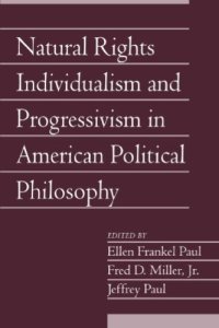 cover of the book Natural Rights Individualism and Progressivism in American Political Philosophy