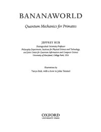 cover of the book Bananaworld: Quantum Mechanics for Primates