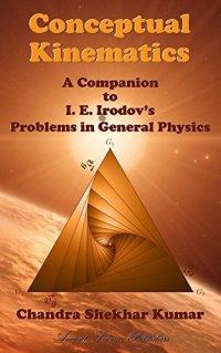 cover of the book Conceptual Kinematics: A Companion to I. E. Irodov’s Problems in General Physics