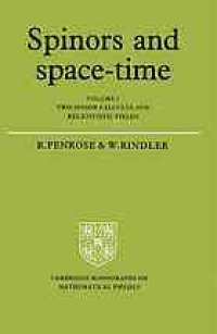 cover of the book Spinors And Space-Time, Volume 1: Two-Spinor Calculus And Relativistic Fields