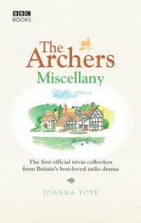 cover of the book The Archers miscellany