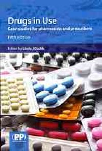 cover of the book Drugs in use : case studies for pharmacists and prescribers