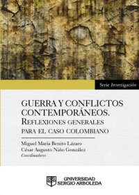 cover of the book Guerra y Conflictos contemporáneos. Reflexiones generales para el caso colombiano