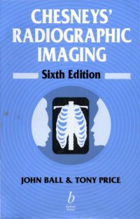 cover of the book Chesneys’ radiographic imaging