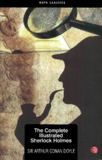 cover of the book The Complete Illustrated Sherlock Holmes