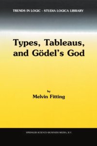 cover of the book Types, Tableaus, and Gödel’s God