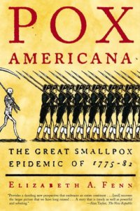 cover of the book Pox Americana: The Great Smallpox Epidemic of 1775-82