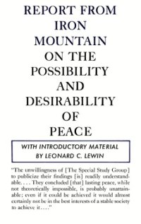 cover of the book Report from Iron Mountain on the possibility and desirability of peace