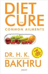 cover of the book Diet Cure For Common Ailments: 1