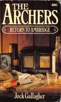 cover of the book The Archers: Return to Ambridge