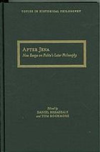 cover of the book After Jena : new essays on Fichte’s later philosophy