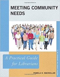 cover of the book Meeting Community Needs: A Practical Guide for Librarians