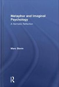 cover of the book Metaphor and imaginal psychology : a hermetic reflection