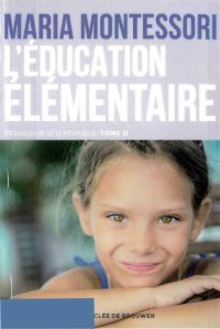 cover of the book Pédagogie scientifique. Tome 2, L’éducation élémentaire