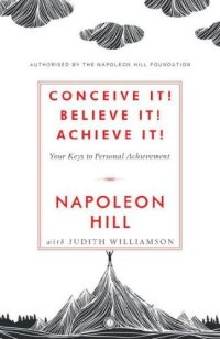 cover of the book Conceive it! Believe It! Achieve it!