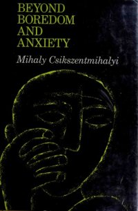 cover of the book Beyond boredom and anxiety