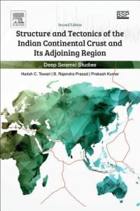 cover of the book Structure and Tectonics of the Indian Continental Crust and Its Adjoining Region: Deep Seismic Studies