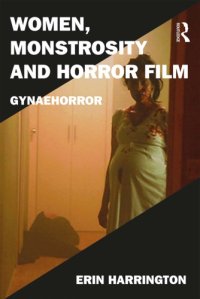 cover of the book Women, Monstrosity and Horror Film: Gynaehorror