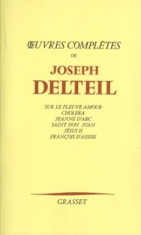 cover of the book Oeuvres complètes - Sur le fleuve Amour, Choléra, Jeanne d Arc, Saint Don Juan, Jésus II, François d Assise