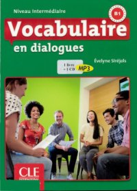 cover of the book Vocabulaire en dialogues. B1, Niveau intermédiaire