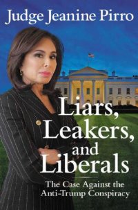 cover of the book Liars, Leakers, and Liberals