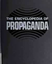 cover of the book The Encyclopedia of propaganda