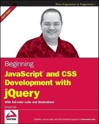 cover of the book Beginning JavaScript and CSS Development with jQuery