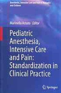 cover of the book Pediatric anesthesia, intensive care and pain : standardization in clinical practice