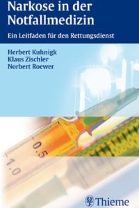 cover of the book Narkose in der Notfallmedizin : Ein Leitfaden für den Rettungsdienst