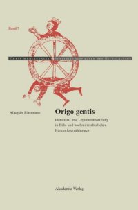 cover of the book Origo gentis: Identitäts- und Legitimitätsstiftung in früh- und hochmittelalterlichen Herkunftserzählungen