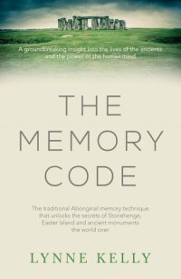 cover of the book The Memory Code: The Secrets of Stonehenge, Easter Island and Other Ancient Monuments