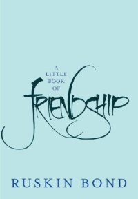 cover of the book A Little Book of Friendship