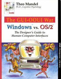 cover of the book Windows vs. OS/2, the GUI-OOUI war: The designer’s guide tohuman-computer interfaces