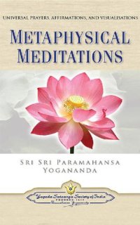 cover of the book Metaphysical Meditations: Universal Prayers, Affirmations, and Visualizations