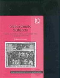 cover of the book Subordinate subjects : gender, the political nation, and literary form in England, 1588-1688