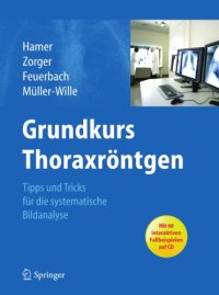 cover of the book Grundkurs Thoraxröntgen : Tipps und Tricks für die systematische Bildanalyse