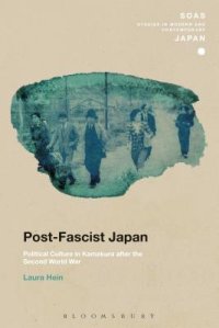 cover of the book Post-Fascist Japan: Political Culture in Kamakura After the Second World War