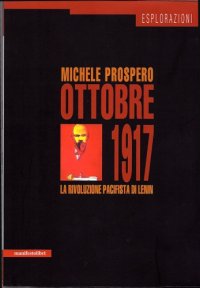 cover of the book Ottobre 1917. La rivoluzione pacifista di Lenin