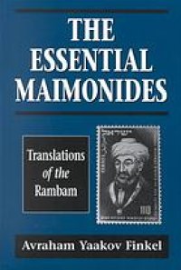 cover of the book The essential Maimonides : translations of the Rambam