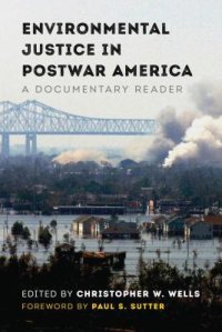 cover of the book Environmental Justice in Postwar America: A Documentary Reader