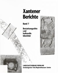 cover of the book Bestattungssitte und kulturelle Identität : Grabanlagen und Grabbeigaben der frühen römischen Kaiserzeit in Italien und den Nordwest-Provinzen