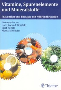 cover of the book Vitamine, Spurenelemente und Mineralstoffe : Prävention und Therapie mit Mikronährstoffen